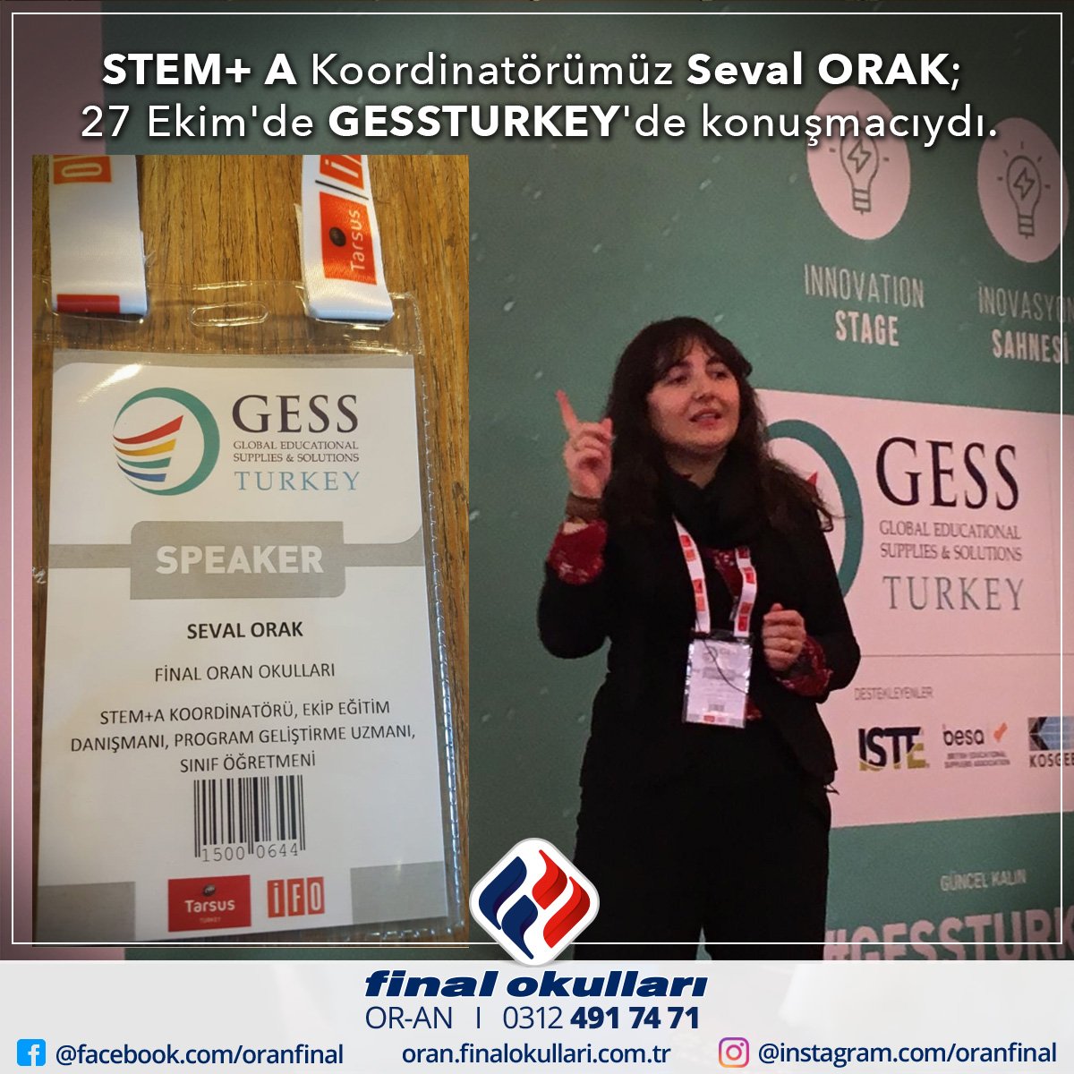 27 Ekim'de GESSTURKEY'de konuşmacı olan STEM+ A koordinatörümüz Seval ORAK konuşmasında, okulumuzda bilfiil uygulanan 

#stem #stema #gesstürkiye #robotik #kodlama #finalokullari #ilkokul #cankaya #kolej #egitim #ogrenci #3kasım #cumartesi #pazar #finalokulları