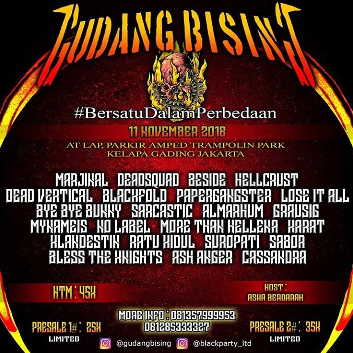 GUDANG BISING 2018
#Bersatudalamperbedaan

At lap.perkir Amper trampolin park Kelapa gading Jakarta.. see you \m/