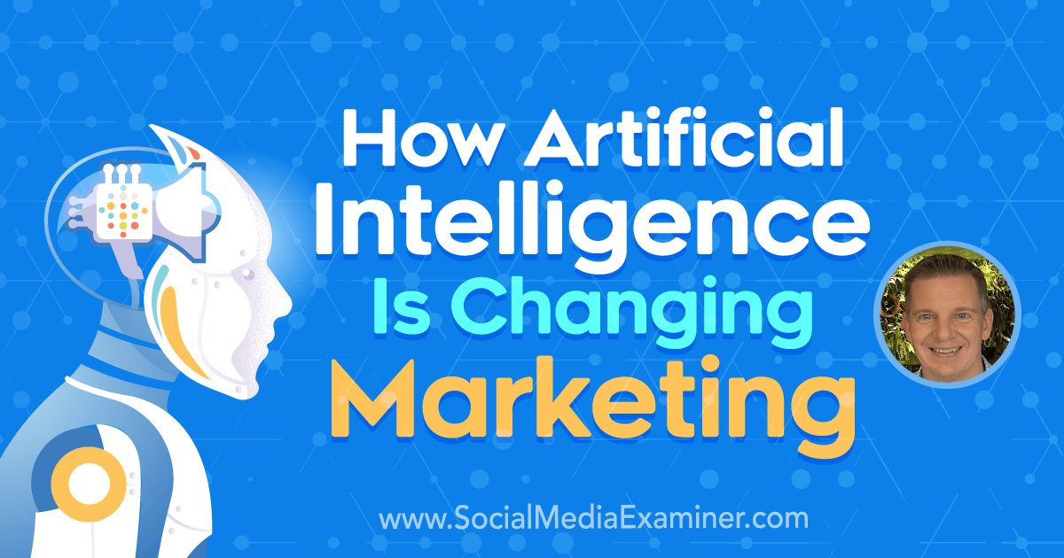 learningcamel's tweet image. How Artificial Intelligence Is Changing Marketing : Social Media Examiner buff.ly/2S0tv51