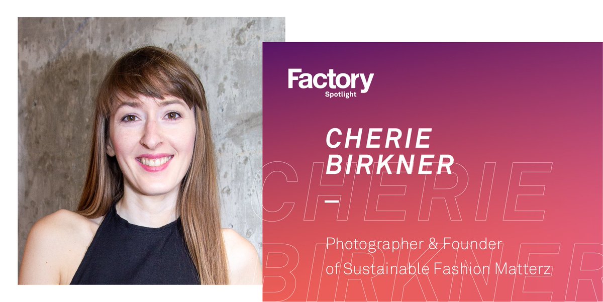 FactoryBerlin's tweet image. &apos;No matter where you are from, your age, sex or skin color, every person makes a difference.&apos;

This week&apos;s #FactorySpotlight is Cherie Birkner, #photographer and founder of #Sustainable Fashion Matterz.

See her work &amp;gt; bit.ly/2D5pG9N