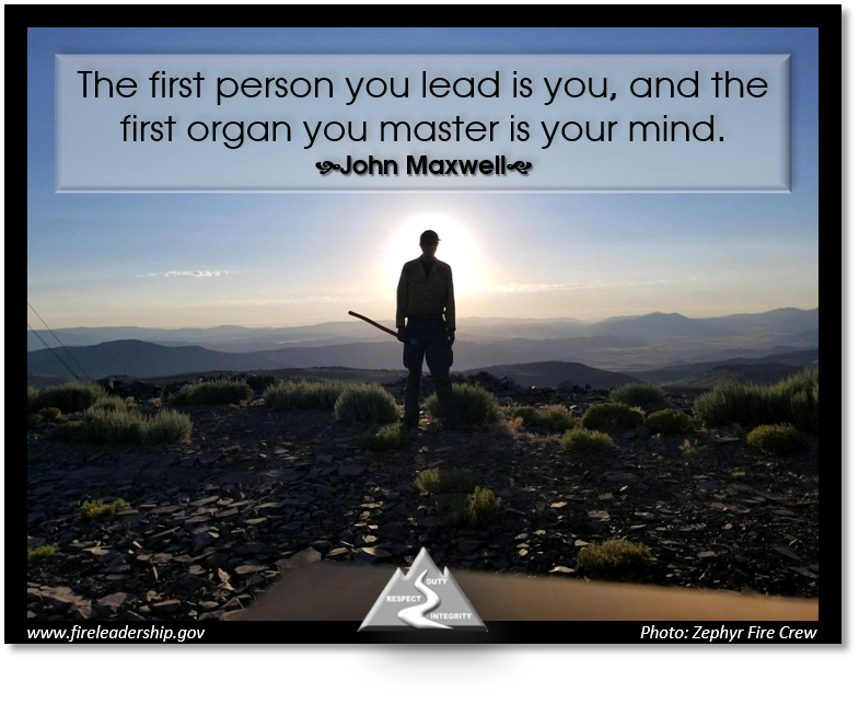 WFLeaders's tweet photo. The first person you lead is you, and the first organ you master is your mind. - John Maxwell #fireleadership #masterthemind

[Photo credit: Zephyr Fire Crew] https://t.co/Rz0KJ3QQAK
