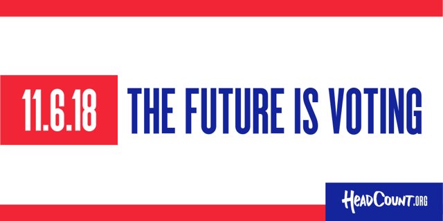 the election is almost here and #TheFutureIsVoting. to find out about early voting, check your polling place or just about anything else, check out @HeadCountOrg’s election website: HeadCount.org/Voter-Info