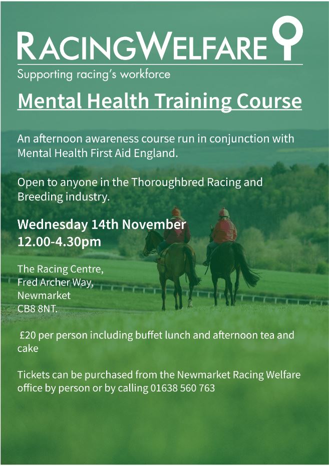 We have a few places available for our Mental Health First Aid training course in Newmarket. The afternoon course will run on the 14th November at The Racing Centre. 
For tickets visit the Newmarket Racing Welfare office or call 01638 560 763
#Mentalhealth #MondayMotivation