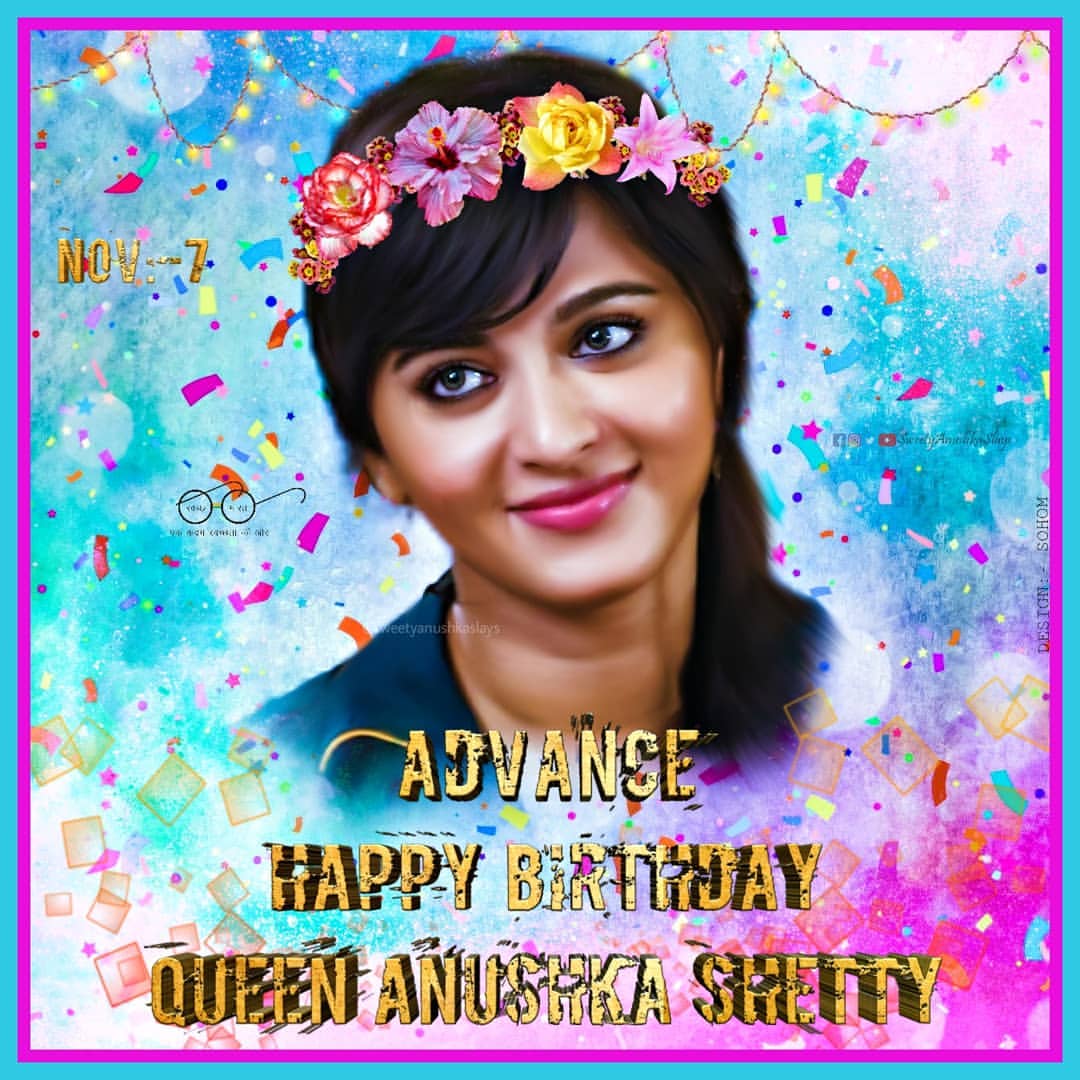 ADVANCE    HAPPY  BIRTHDAY   MY ANGEL ANUSHKA SHETTY          