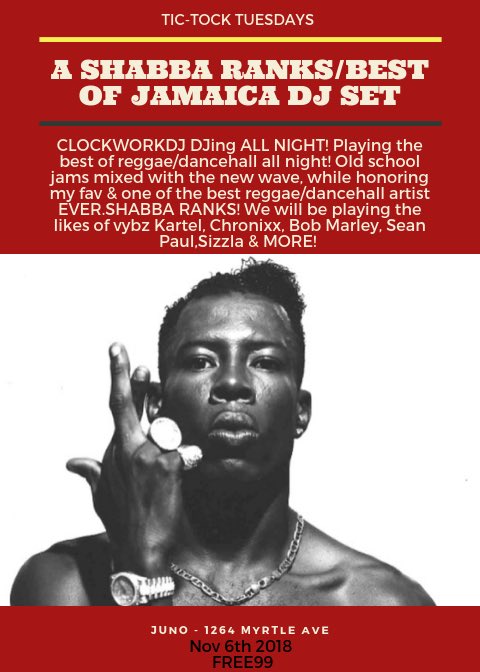 CLocKworkDJ's tweet photo. A SHABBA RANKS/ BEST OF JAMAICA
Party
Tuesday Night(Nov 6th) aka tomorrow
11pm/ 1264 myrtle ave - juno
FREE!!!
#tictocktueadays #brooklyn #bushwick #clockworkdj #reggae #dancehall https://t.co/Er3lK1SXVE