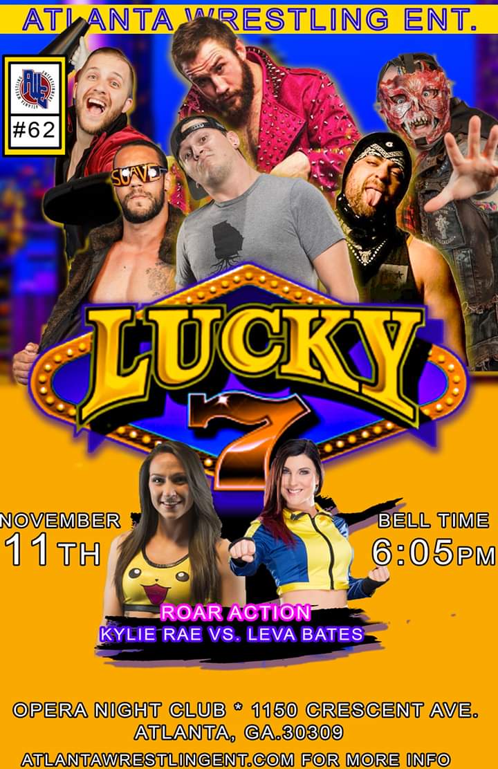 THIS SUNDAY Atlanta, GA. @ATLWrestlingEnt "Lucky 7" Featuring <a href="/wrestlingleva/">Leva Bates</a> <a href="/IamKylieRae/">KYLIE RAE</a> @IggyNJ210 <a href="/kerryawful/">“THE GARGOYLE” KERRY AWFUL B.S., M.S.</a> @_chipday88 @KillEFFY @MadKing1981 <a href="/CBSuave/">CB Suavé</a> &amp;more