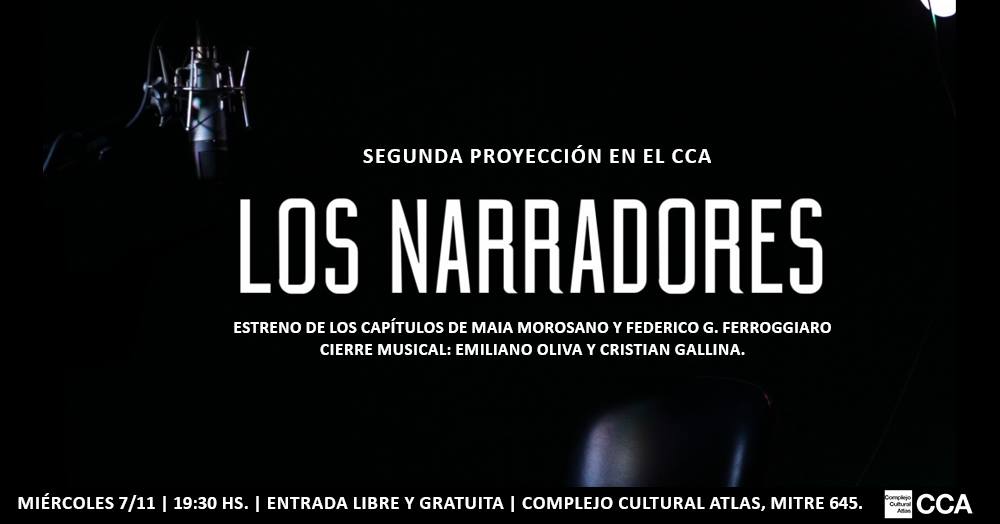 Esta #noche 19:30 h se realizará la segunda proyección del ciclo audiovisual Los Narradores. Se proyectarán los capítulos de Fede Ferroggiaro y el que me grabaron con un cierre musical de Emiliano Oliva y Cristian Gallina. Entrada libre y gratuita en <a href="/CCAtlas/">CCA</a> ¡Nos vemos ahí!