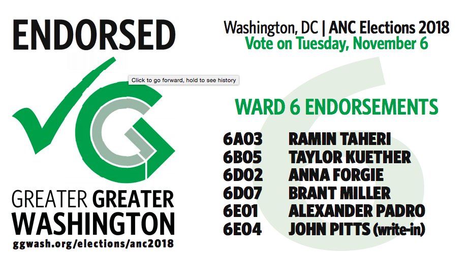 ggwash's tweet image. Time to #Vote #DC! Don't forget to read up on your hyper-local ANC races --&amp;gt; ggwash.org/elections/anc2…. For #Ward6 in #DCision18, @ggwash endorses @ramintaheri, @TaylorForANC, @AnnaForgie2018, @AlexanderMPadro, &amp;amp; John Pitts (write-in)