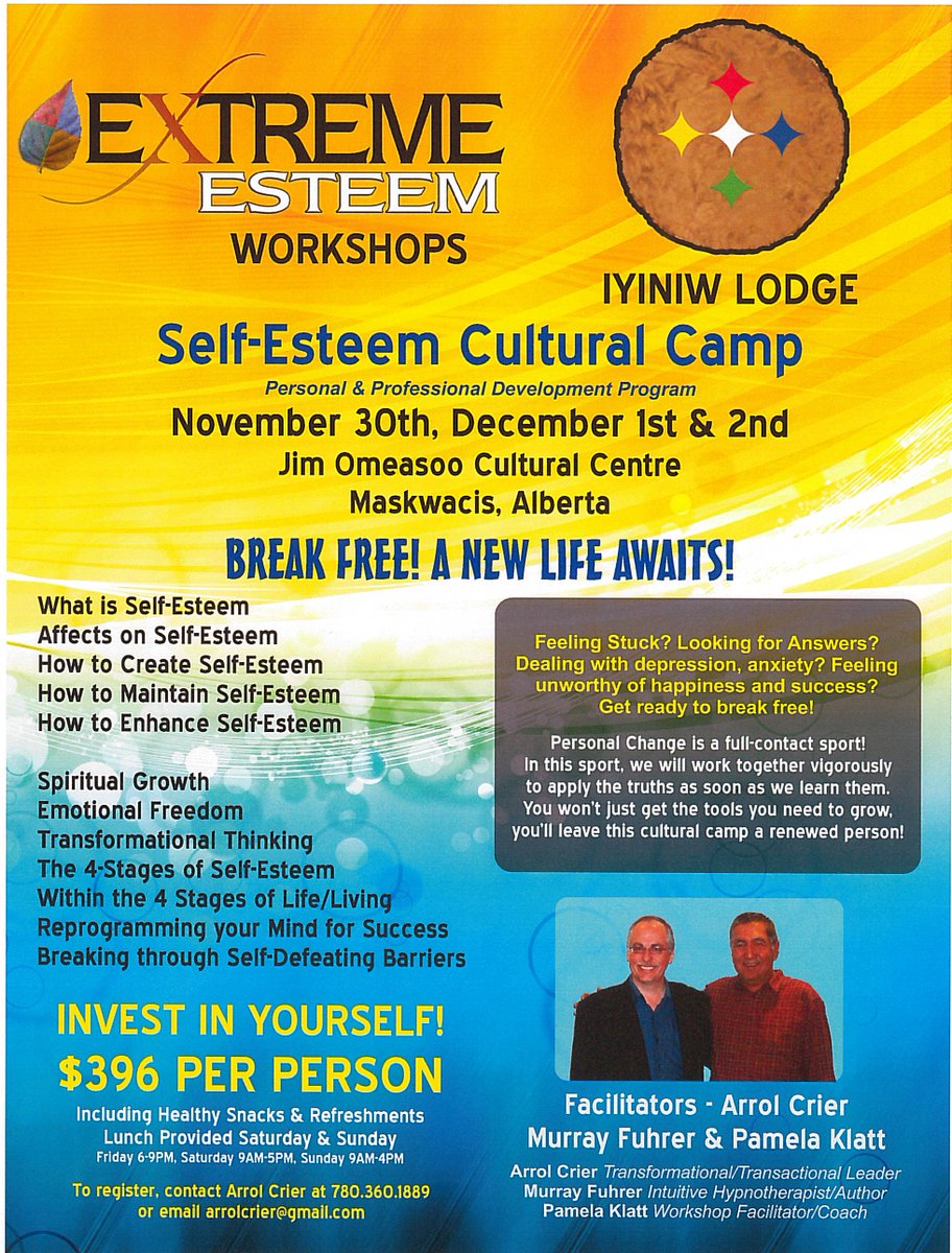 Self Esteem workshop with Iyiniw Lodge. <a href="/SamsonCree/">Samson Cree Nation</a> <a href="/MaskwacisR/">Maskwacis Hawk Radio</a> Contact and information on poster.