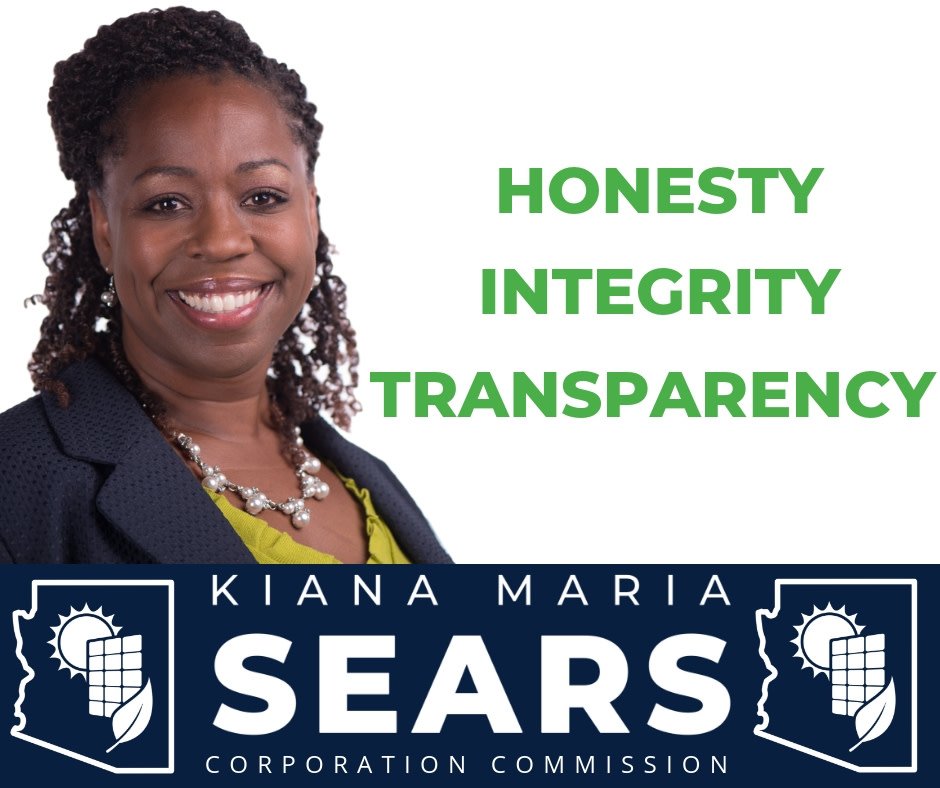 It's time to bring Clean Politics to the Arizona Corporation Commission. Vote Kiana Maria Sears.