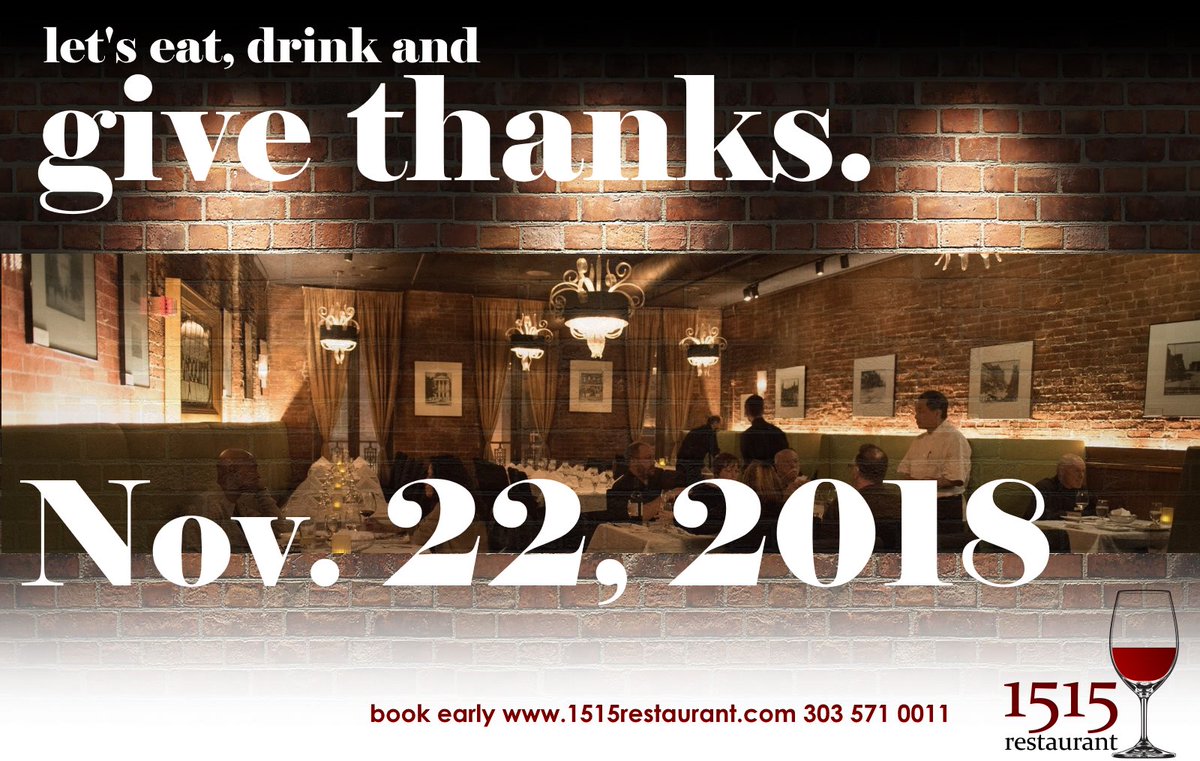 1515Restaurant's tweet photo. Thanksgiving Dinner Denver! ...Still room. Make it special at 1515! #denver #foodie #thanksgiving #thanksgivingdinner #denvereats #denverfoodie

Phone (303) 571-0011
https://t.co/4bONYwEsYq https://t.co/NI9V2YXNld