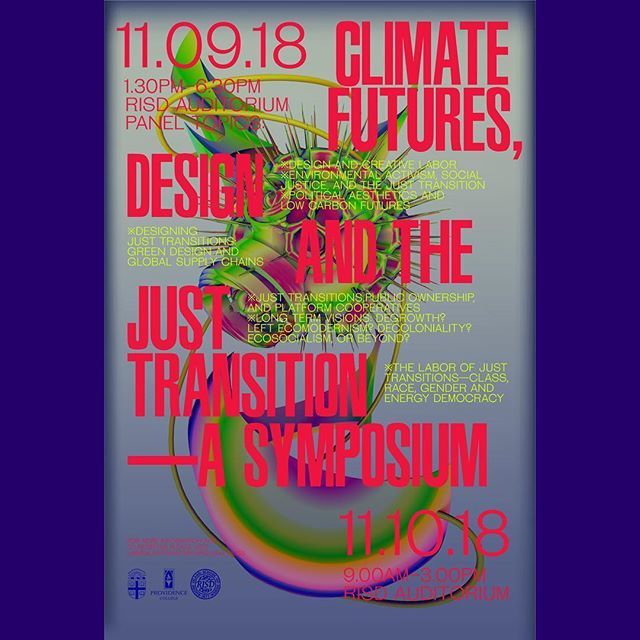 Climate Futures: Design and the Just Transition—a symposium. 11-09-18 at RISD.
.
.
.
REPOST @anastasiiiiiiiiiiiiiiiiiiiiia
.
.
.
“Excited to be speaking on Design Aesthetics Of A Just Transition this Saturday at RISD/Brown Symposium.” ift.tt/2RAi2Ik