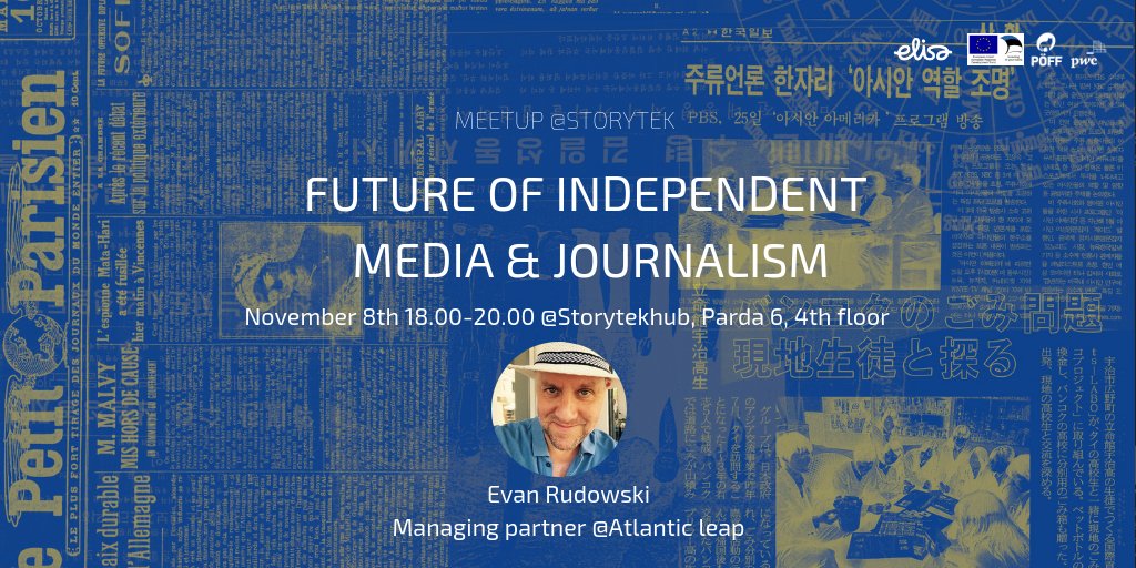 Join us for  #futureofmedia meetup with TechCrunch, Mashable and Excite Europe exec Evan Rudowski - media and business development leader from Atlantic Leap on 8th of November from 6pm-8pm @Storytekhub, Parda 6, 4th floor.
facebook.com/events/3362107…