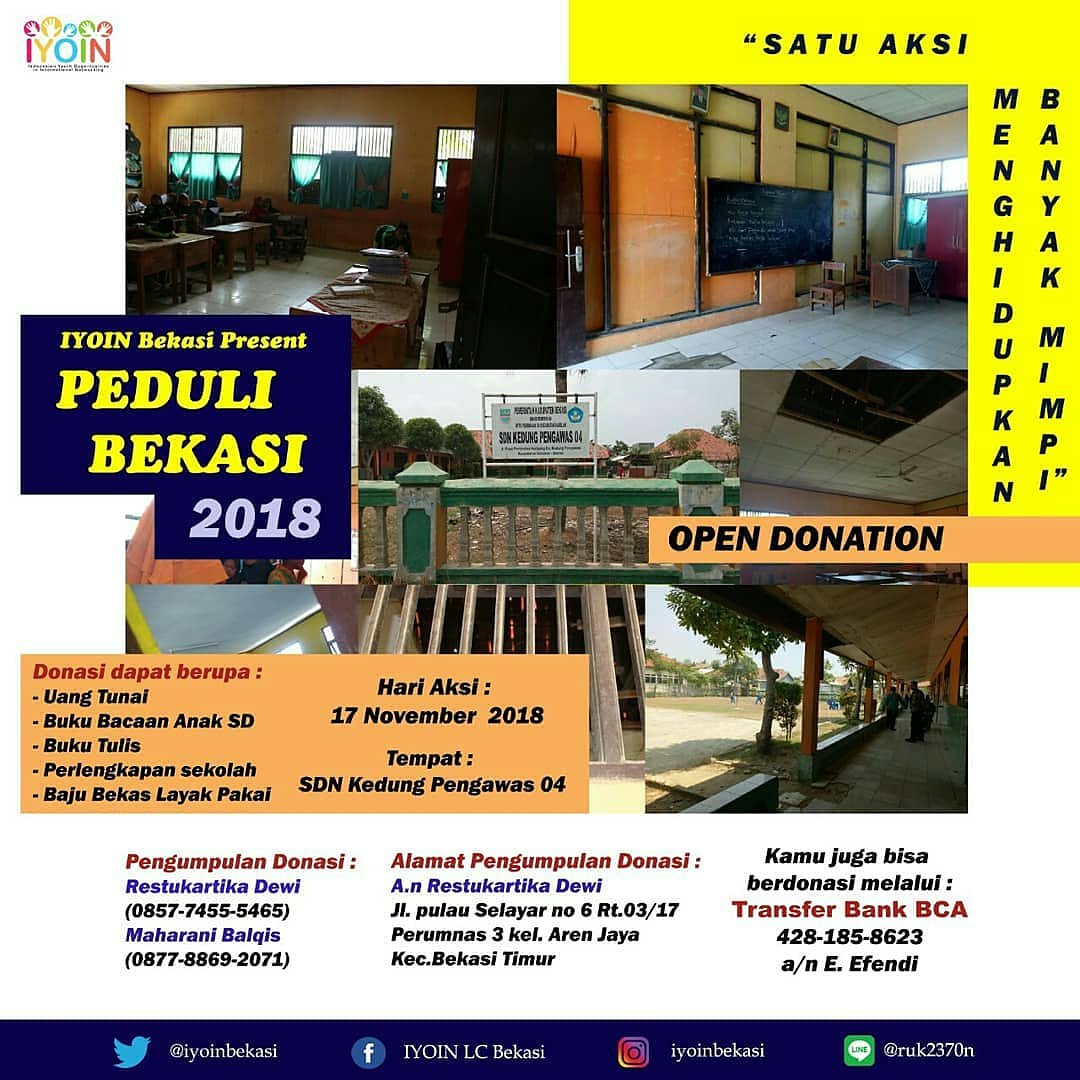 Halo #PeduliBekasi
IYOIN LC Bekasi memiliki program
"Satu Hari Mengajar : Satu Hari Hidupkan Sejuta Mimpi" yang akan dilaksanakan pada
✓17 November 2018
✓SDN Kedung Pengawas 04
Untuk berdonasi bisa cek poster.  
#shareandsynergize
#AroundTheWorld with IYOIN
#peduliIndonesia2018