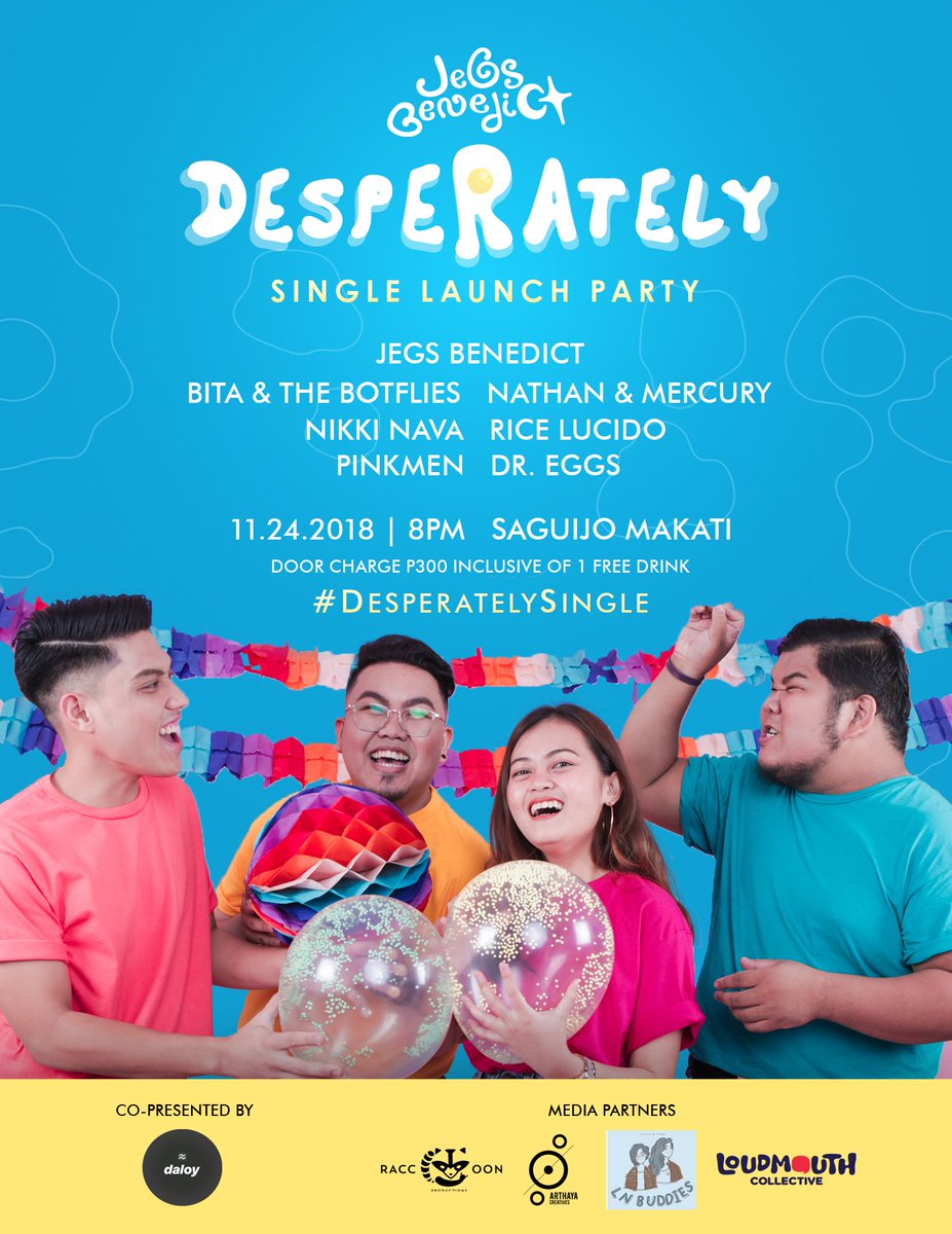 Hi! We're Jegs Benedict and we're launching our debut single, 'Desperately' on 11.24.2018 at SaGuijo Makati! <a href="/TheBotflies/">BATB</a> @nathanXmercury <a href="/ricelucido/">Rice Lucido 🌿</a> <a href="/lonewolfnikki/">𝙣𝙞𝙠𝙠𝙞 ⋆ 🍀</a> #pinkmen and #DrEggs are joining us. We hope to see you and your friends there!
#DesperatelySingle