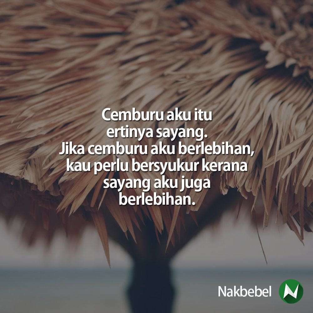 Nakbebel On Twitter Bukan Cemburu Saja Saja