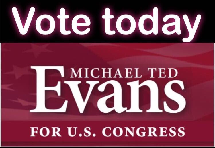 RepEvans45's tweet photo. I would be honored to have your vote today as your next Congressman. Please call, text, &amp; message all your friends to go vote today for me Michael Ted Evans for Congress. #EvanstoDC #CountrytoDC #ImforBigCountry #MS03 https://t.co/NwIIhxA5uq