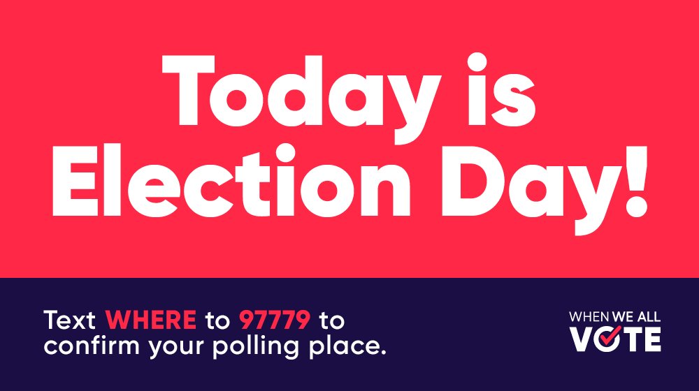 Getting to the polls and casting your vote is the most important thing to do today on #ElectionDay. #GoVote!
 
Text WHERE to 97779 to double check your polling location and hours.

#WhenWeAllVote #VoteToday