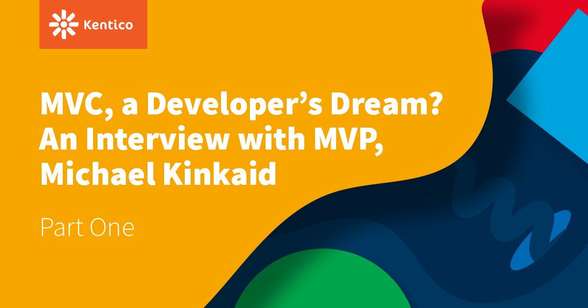 Read an interview with #MVP, Michael Kinkaid from <a href="/ecentricarts/">ecentricarts</a>, about diving into #mvc development practices for #kentico 12 bit.ly/2qwB6f1