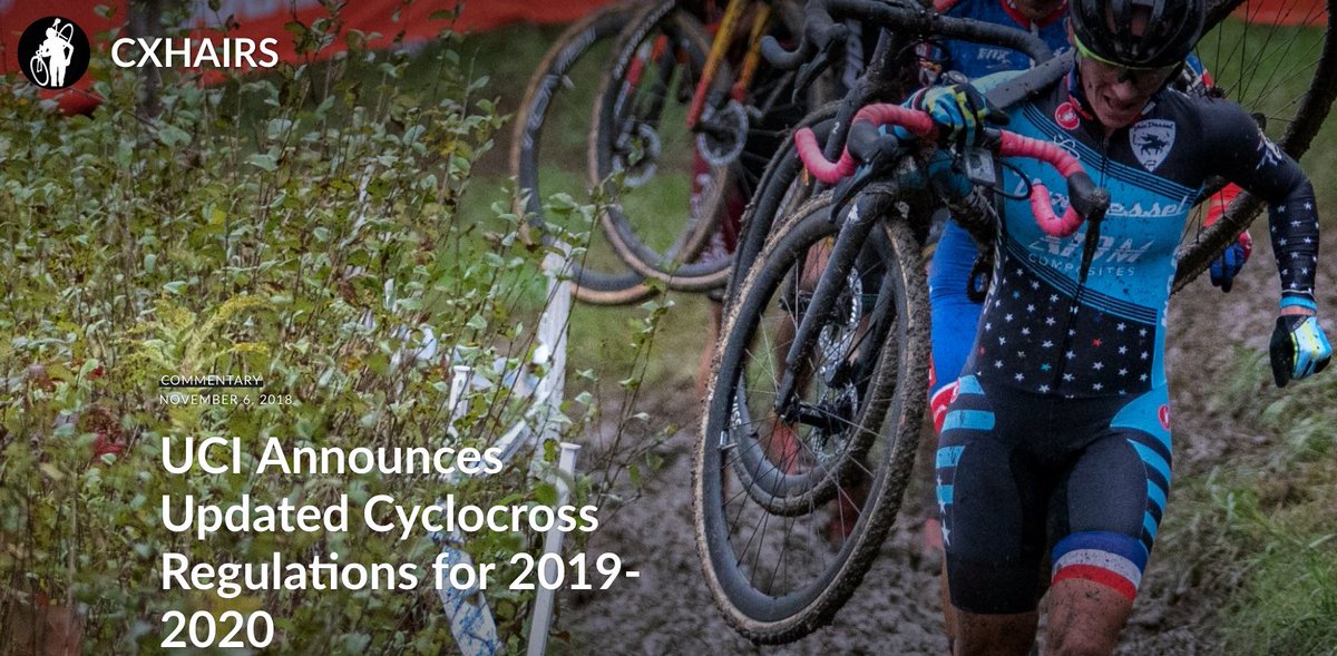 BREAKING: UCI announces new cyclocross regulations for next season. Changes will have noticeable impact on U.S. racing. All the details here: cxhairs.com/2018/11/06/uci…