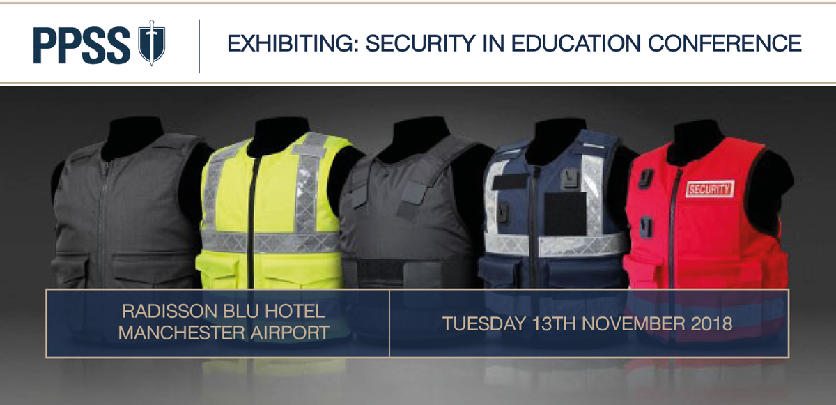 ppss_group's tweet photo. We're exhibiting at @SalfordUni_SPD 's Security in Education Conference in Manchester next week. Colin and Jason will be on the stand demonstrating our high performance body armour and slash resistant clothing. #security #bodyarmour #stabvests #universitysecurity https://t.co/WEDUnNaFSD