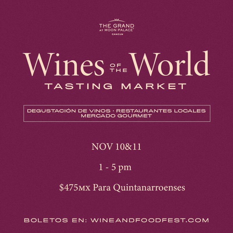 La Décima Edición de <a href="/WineFoodMX/">Wine & Food Festival</a> continúa el 10 y 11 de noviembre con Wines of the World: Tasting Market.

Degustación de vinos, platillos de restaurantes de Cancún y mercado de etiquetas y productos gourmet.