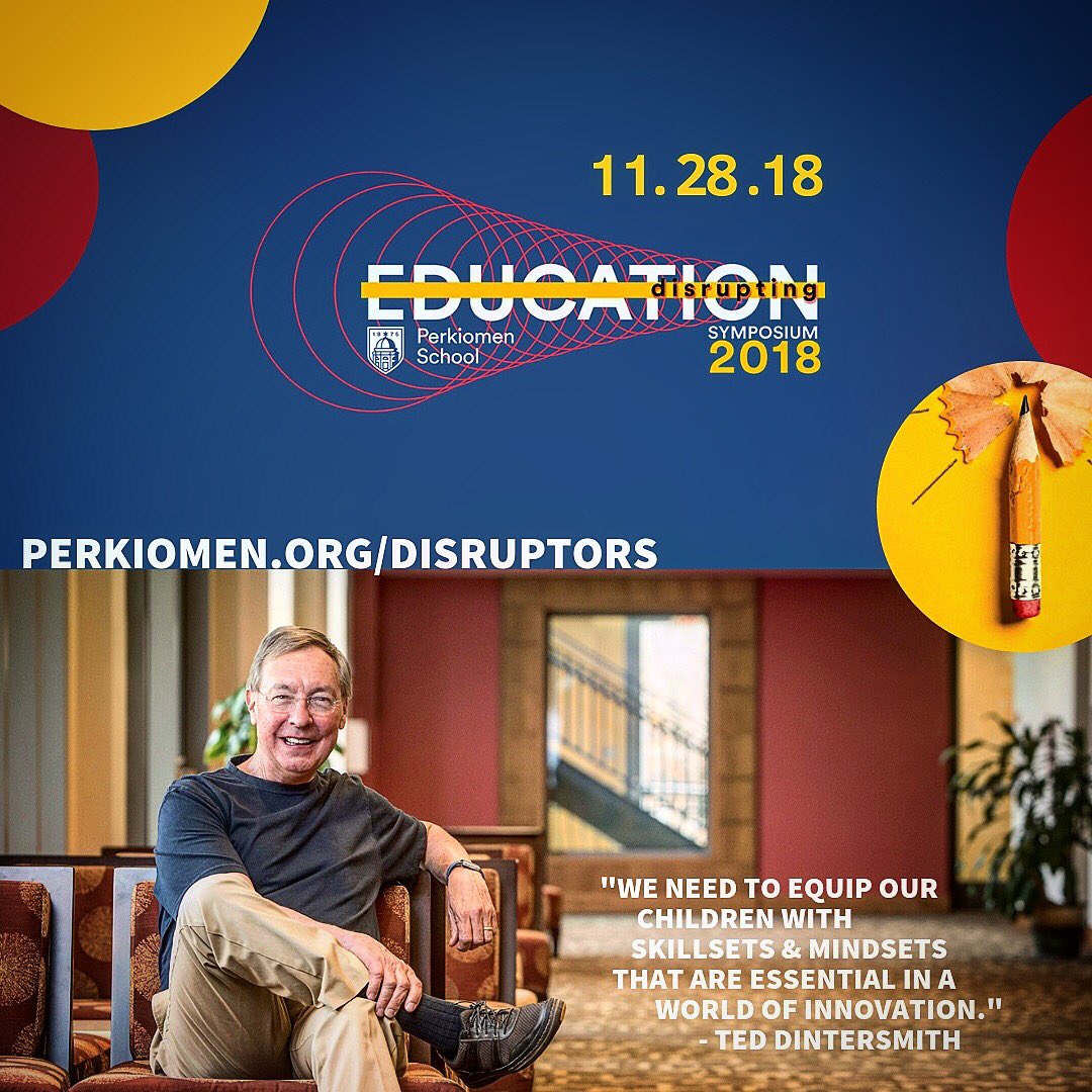 PerkiomenSchool's tweet photo. @ara_brown @dintersmith @WhittleSchool Join us for our Disrupting Education Symposium on 11/28: https://t.co/lYfJTgfQ46 https://t.co/4rlCqlfU0L