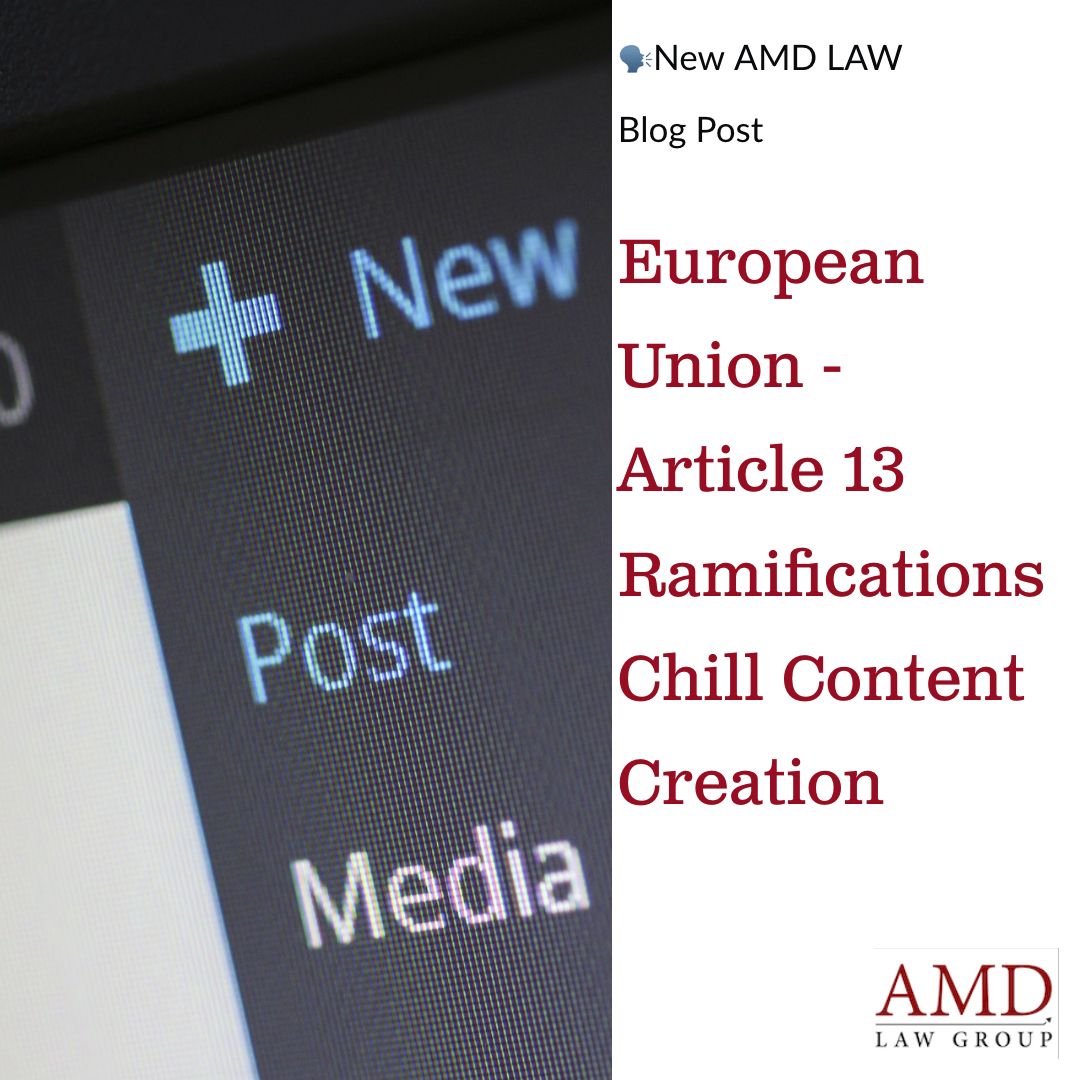 AMDLawGroup's tweet photo. 🗣New AMD LAW Blog Post: Is the European Union's Article 13 Chilling Content Creation→ https://t.co/8aL4KPoVPL #brandprotection #intellectualproperty #AMDLAW #copyright #eu https://t.co/FTFpXbAfm4