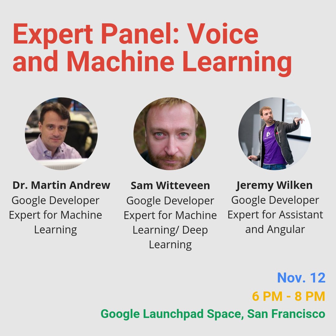 Vikram_Tiwari's tweet photo. Come join us for an #ExpertsPanel on #Voice and #MachineLearning on Nov 12th. We will have pizza along with @Sam_Witteveen @mdda123 and @gnomeontherun at Google Launchpad. Bring your questions!
RSVP here: https://t.co/w4JM57RzGa #gde #gdg #sanfrancisco #gdgcloudsf https://t.co/01d9Zzi4Tt