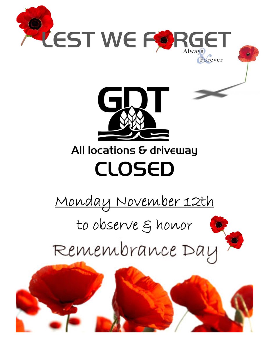GDTerminal's tweet image. All #GDT locations &amp;amp; driveway will be CLOSED MONDAY NOV 12th, 2018 as staff @GDTerminal  observe and honor #RemembranceDay2018 #LestWeForget #HonorOurFallen #HonorThoseWhoServe