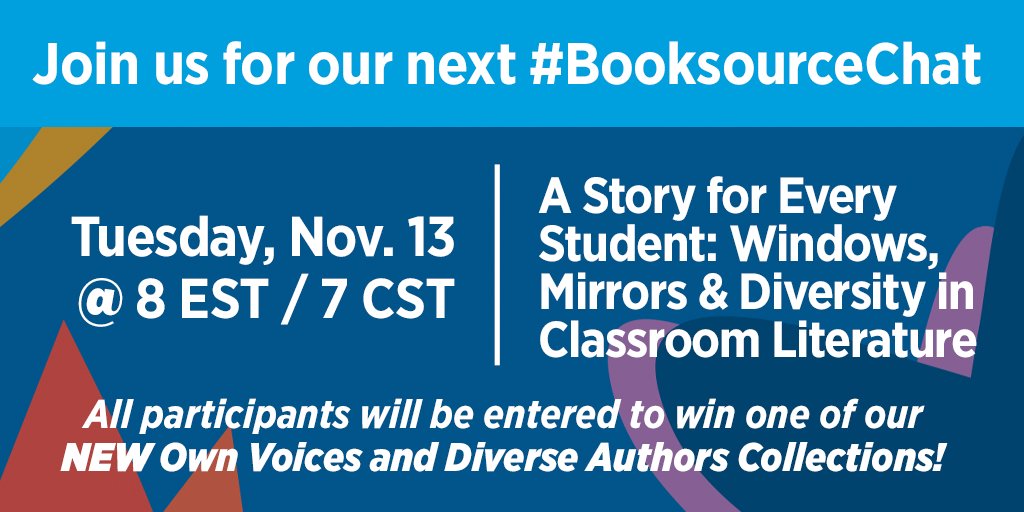 Booksource's tweet photo. It's time for another #BooksourceChat! Join us on 11/13 at 8 EST/7 CST to talk mirrors, windows + diversity in classroom literature. Plus, we're giving away an Own Voices &amp; Diverse Authors Collection to one lucky participant. Tell your friends!! #AStoryforEveryStudent https://t.co/6pBkN2RSwq