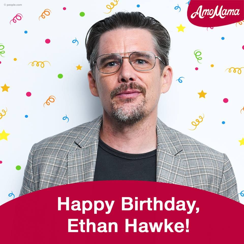  Happy Birthday, Ethan Hawke!  