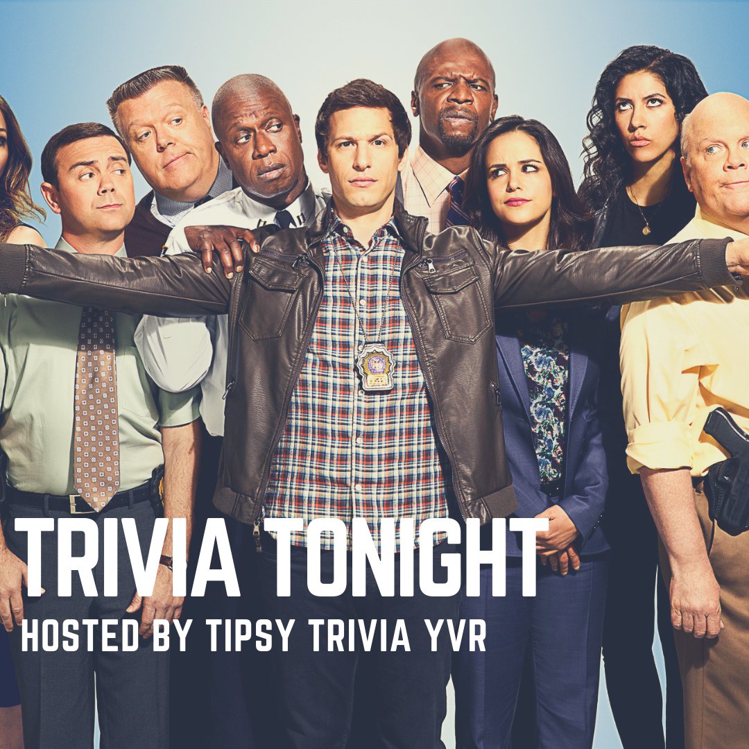 Tonight we have our monthly trivia with Tipsy Trivia YVR Brooklyn 99 edition!  This should be a blast, stay tuned to find out next month's theme!