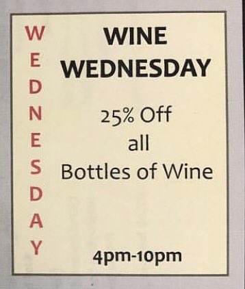 Join us for Wine Wednesday. 25% OFF all our Bottles.