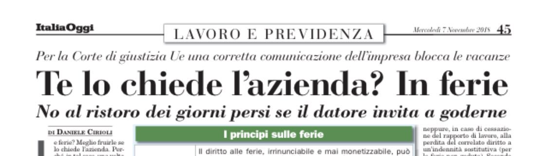 dcirioli's tweet image. Le ferie vanno fruite, se lo invita a fare l’azienda. Altrimenti si perde diritto all’indennità sostitutiva in caso di risoluzione del rapporto di lavoro. Sentenza corte giustizia europea su @ItaliaOggi (7-11-2018)