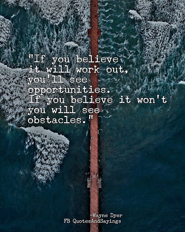 motivational's tweet image. If you believe it will work out, you'll see opportunities. If you believe it won't you will see obstacles. -Wayne Dyer

#quotes ift.tt/2RCi4iX