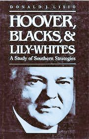 Through this concession to the "lily- whites," Roosevelt not only endorsed the idea that the Republican party had failed in the South because it had not adhered to the "lily-white" position, ...”