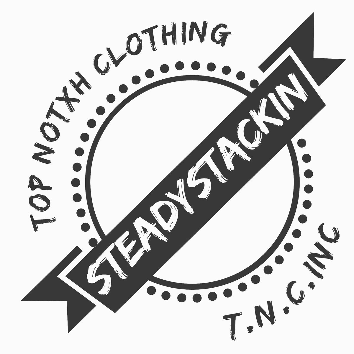 TayBhg's tweet image. #TopNotchClothingInc #TNCInc #SteadyStackin