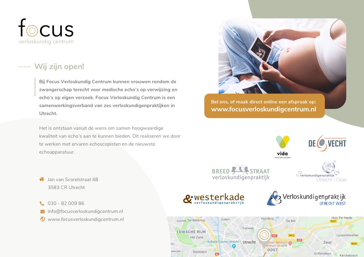 Focus verloskundig centrum opent haar deuren in hartje Utrecht!
Vanaf 1-12 kunnen alle zwangeren voor verloskundige echo’s terecht aan de Jan van Scorelstraat 68 te Utrecht. Voor alle medische en pretecho’s welkom. 
focusverloskundigcentrum.nl