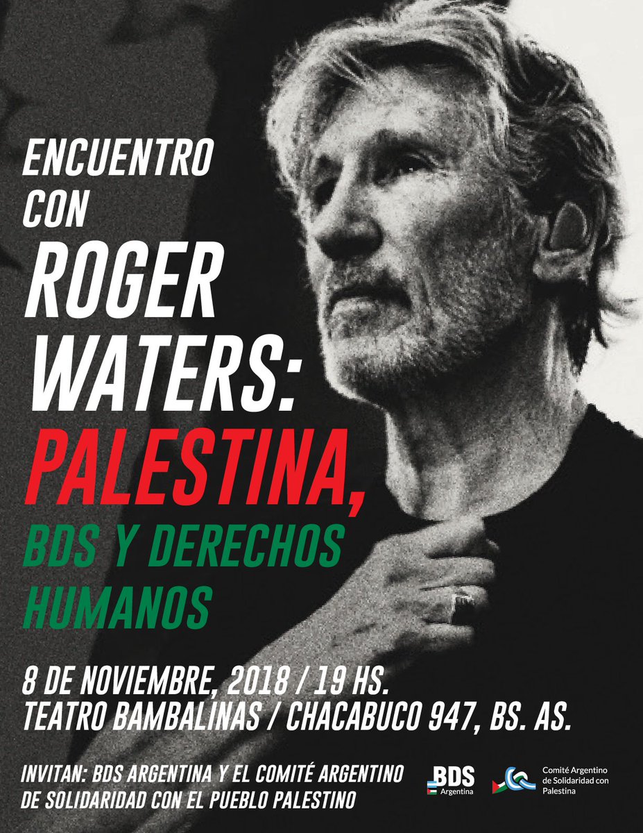 Encuentro con Roger Waters: Palestina, BDS y DDHH

📆 Jueves 8/11 19 hs.
📌 Teatro Bambalinas

Con <a href="/PrensaPEsquivel/">Adolfo Pérez Esquivel</a> y <a href="/cyngarciaradio/">Cynthia García</a> 

CAPACIDAD LIMITADA
Contactos x entrevistas: 11 6238 5119 / 11 3215-4718
Acreditaciones prensa bitly.com/PrensaFestival
Entradas vía FB /BDSarg/