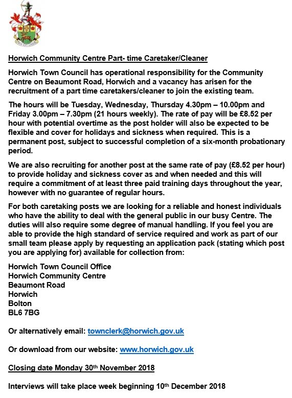 **JOB POSITION ALERT** - Part-time caretakers role at Horwich Community Centre. Please email townclerk@horwich.gov.uk or alternatively pop into the Centre to collect your application pack. C.V's are not considered