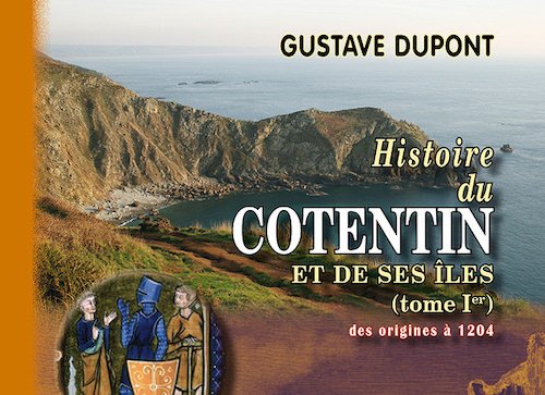 Gustave DUPONT : Histoire du Cotentin et de ses Îles - Tome 1 - is.gd/O0YI7j Dans la première partie de cette Etude, connaître les origines historiques communes à la presqu’île et aux îles du Cotentin
 #Normandie #ÉditionsDesRégionalismes #GustaveDUPONT