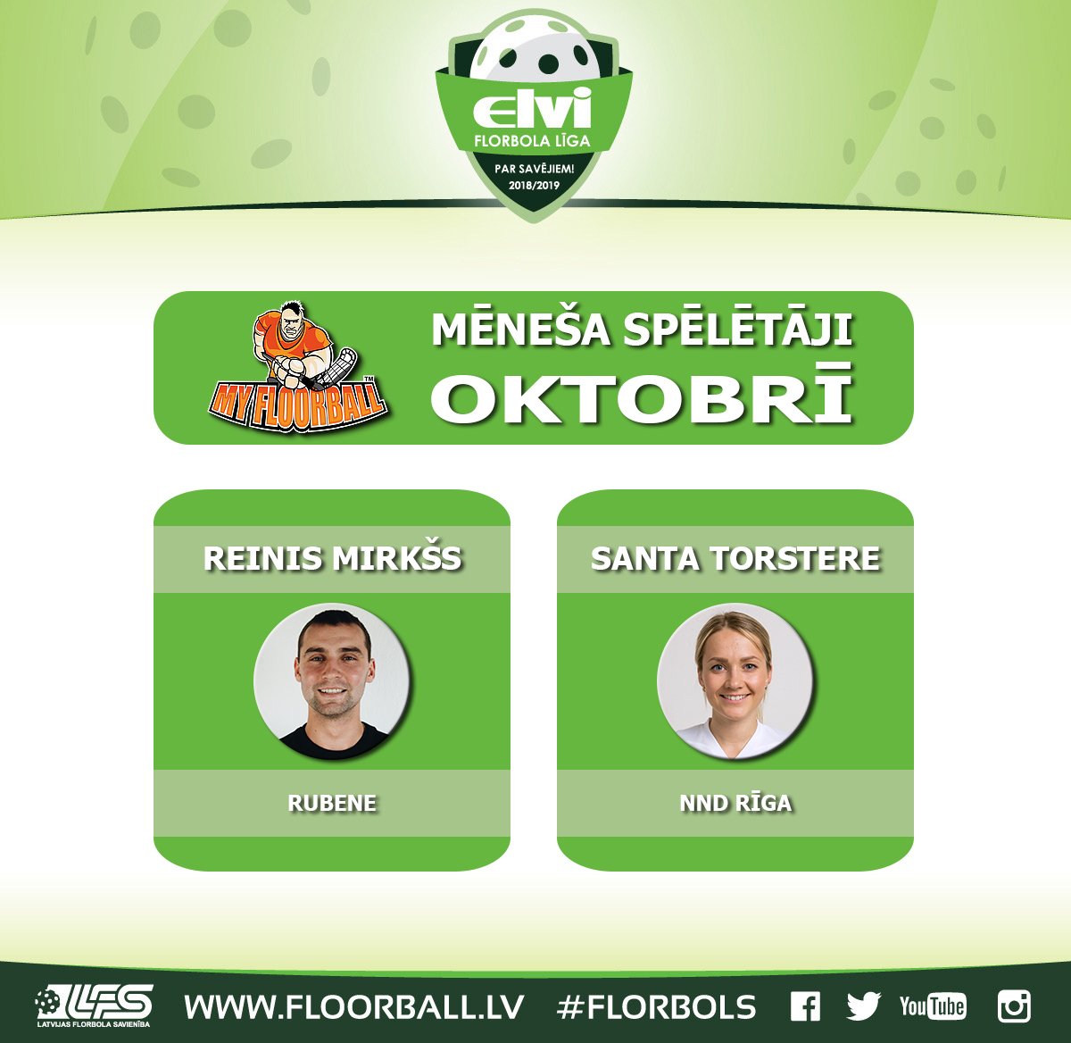 Par myfloorball.eu mēneša spēlētājiem ELVI florbola līgā oktobrī atzīti Reinis Mirkšs (<a href="/RubeneFloorball/">RubeneFloorball</a>) un Santa Torstere (<a href="/FK_NND/">FK_NND</a>). #florbols #floorball