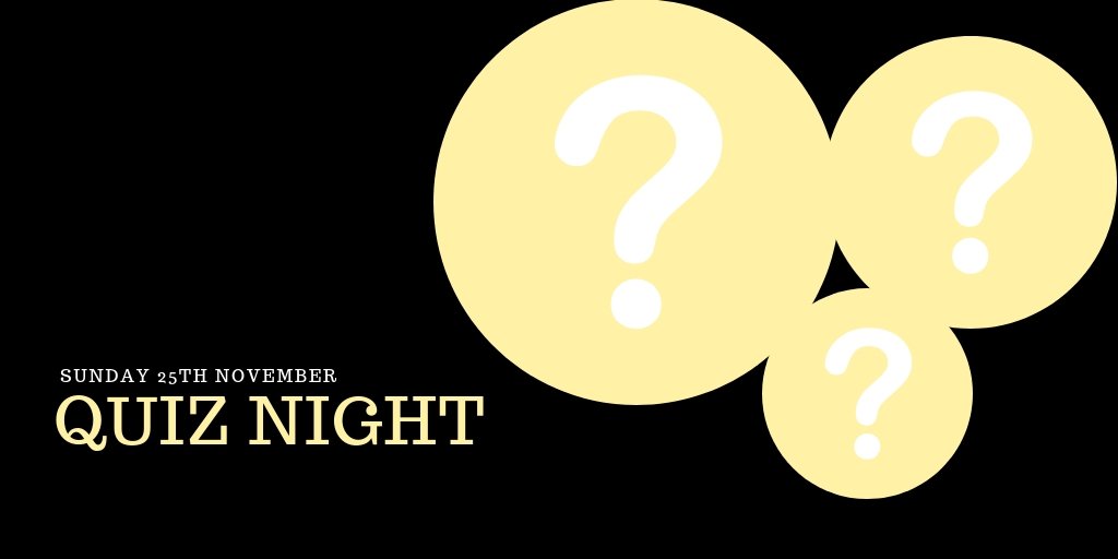 Quiz Night! Sun 25th November - Starting at 8pm. There is a cash prize to be won! Entry is £2. To sign up please pop in and see us!