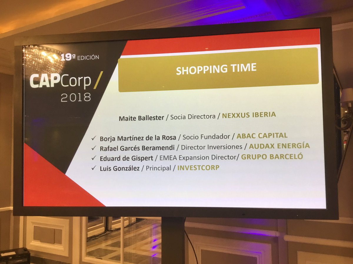 Programa #CapCorp2018 - "Shopping time". Mesa con:
▪️ Maite Ballester de <a href="/NexxusIberia/">Nexxus Iberia</a>
▪️ Borja Martínez de <a href="/abaccapital/">Abac Capital</a>
▪️ Rafael Garcés de <a href="/audaxenergiaJG/">audax energia</a>
▪️ Eduard de Gispert de <a href="/barcelohoteles/">Barceló Hotel Group</a>
▪️ Luis González de <a href="/Investcorp/">Investcorp</a>