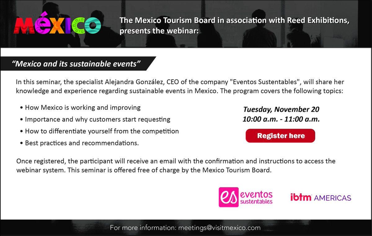 The Mexico Tourism Board in association with Reed Exhibitions, presents the webinar: "Mexico and its sustainable events"

Date: martes, 20 de noviembre
Time: 10:00 - 11:00 a.m. 
Registration: reedelsevier.webex.com/reedelsevier/o…