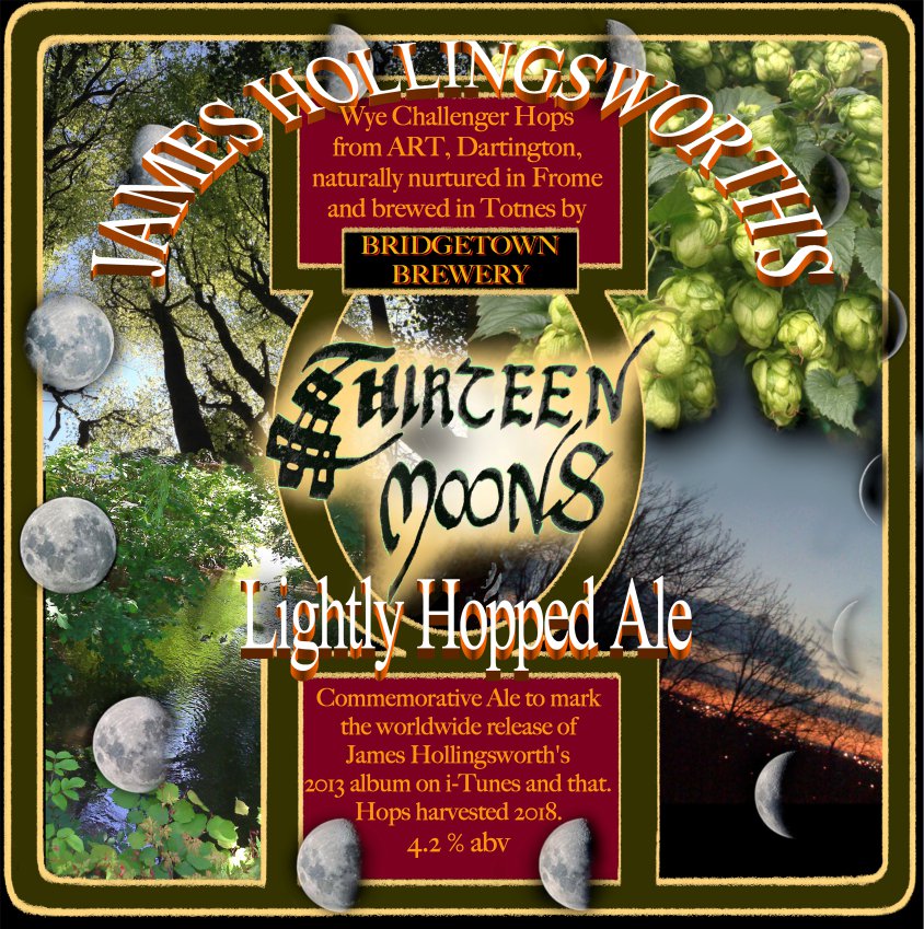 Announcing 13 Moons Ale from Bridgetown Brewery #Totnes! To mark release of my album 13 Moons on iTunes #CDBaby etc using hops from #ARTDartington grown in Frome brewing in time for co-launch gig on Sat 22 Dec <a href="/Albert_Totnes/">Albert Inn Totnes</a> my.lemonrock.com/gig.php?id=541… <a href="/totnes/">totnes</a> @TTTotnes <a href="/Devon_Hour/">#DevonHour</a>
