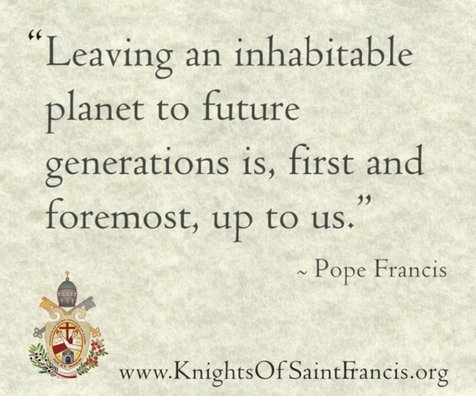 KOStFrancis's tweet photo. “An international climate change treaty is a grave ethical and moral responsibility.” ~ Pope Francis 
Help us spread the Pope’s climate message! We collected 16 of @Pontifex's quotes that you can share via social media. Find them at https://t.co/NMbwar8FfO https://t.co/fmhDVZFRwZ