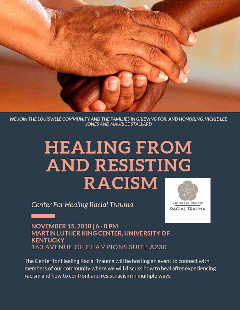 Please join The Center for Healing Racial Trauma, Bias Incident Support Services (BISS), Healing From and Resisting Racism. we will join the Louisville community and the families in grieving for and honoring, Vickie Lee Jones and Maurice Stallard.