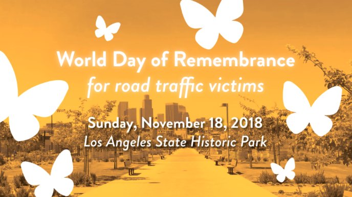 Join <a href="/FSS_SoCal/">Fams Safe Sts SoCal</a> (SoCal Families for Safe Streets) for World Day of Remembrance to celebrate the lives of those lost or seriously injured on the streets of greater Los Angeles. Refreshments will be included. 
<a href="/LosAngelesWalks/">Los Angeles Walks</a>  11/18/18 at 3-5pm, LA State Historic Park